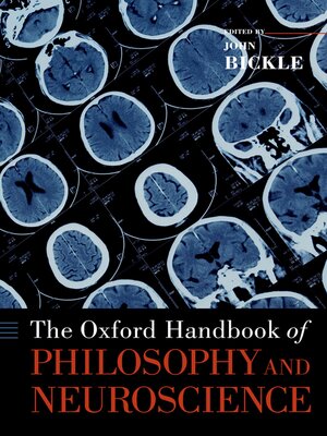 cover image of The Oxford Handbook of Philosophy and Neuroscience